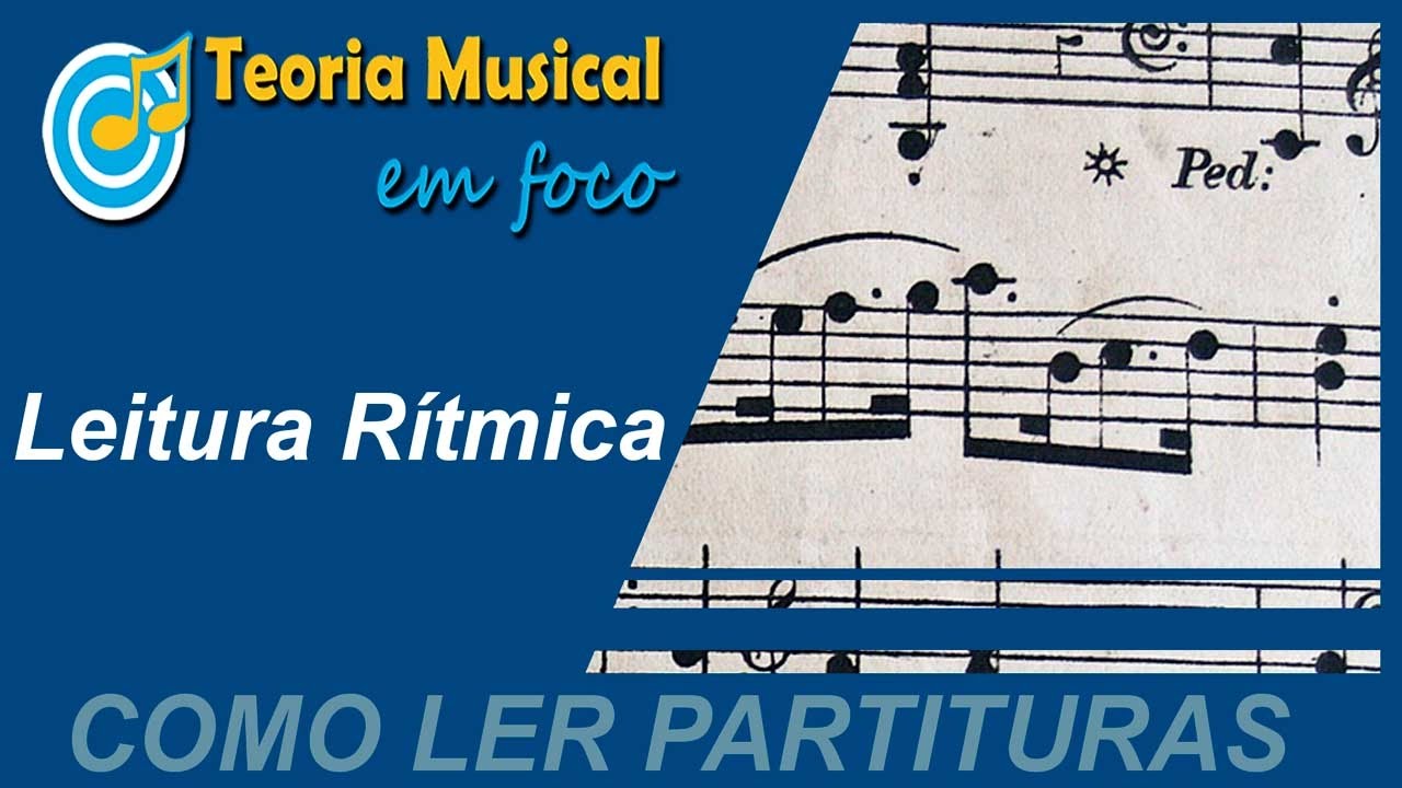 COMO LER PARTITURAS | Leitura Rítmica com as Figuras Musicais