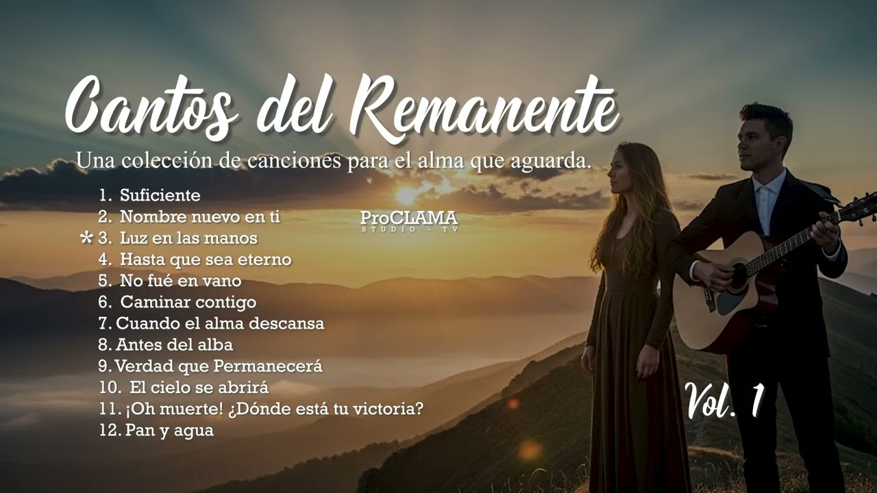 Cantos del Remanente: Música para Orar, Estudiar y Descansar | Álbum Completo  1 HORA