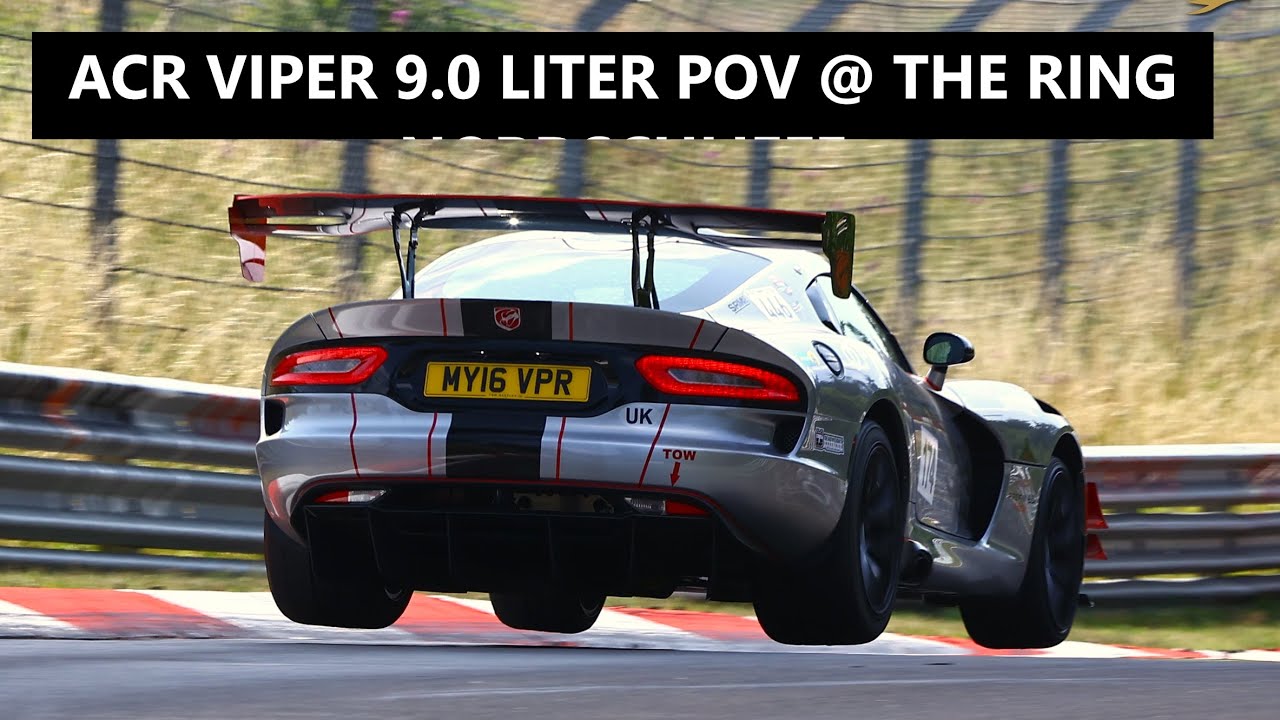 ACR Viper 9 liter POV at the Nurburgring