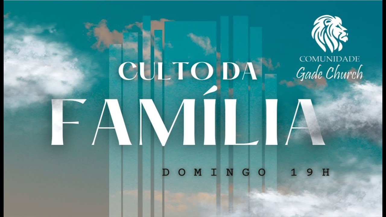 Culto da Família - 08/02/2026