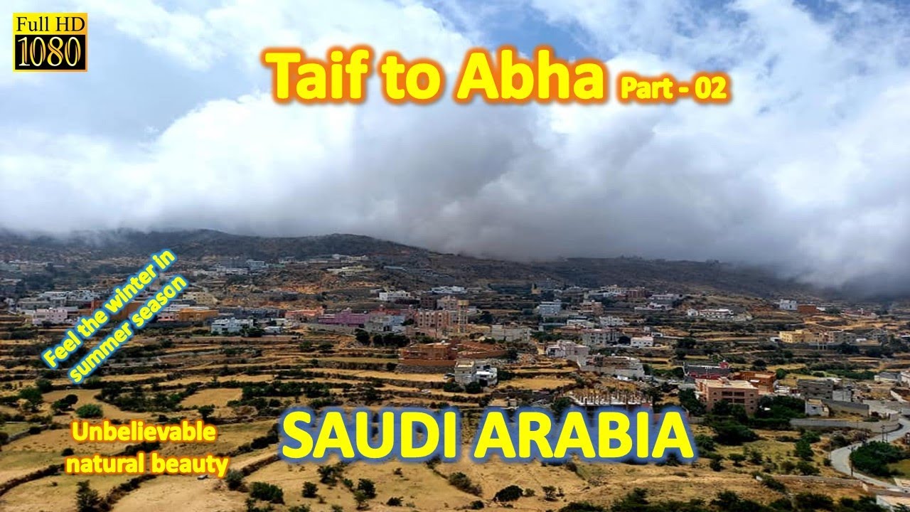 Taif to Abha Saudi Arabia Part-02 of 03