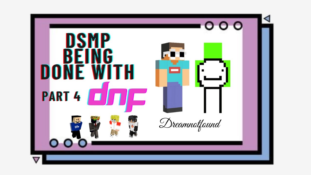 DSMP being done with Dreamnotfound (part 4)