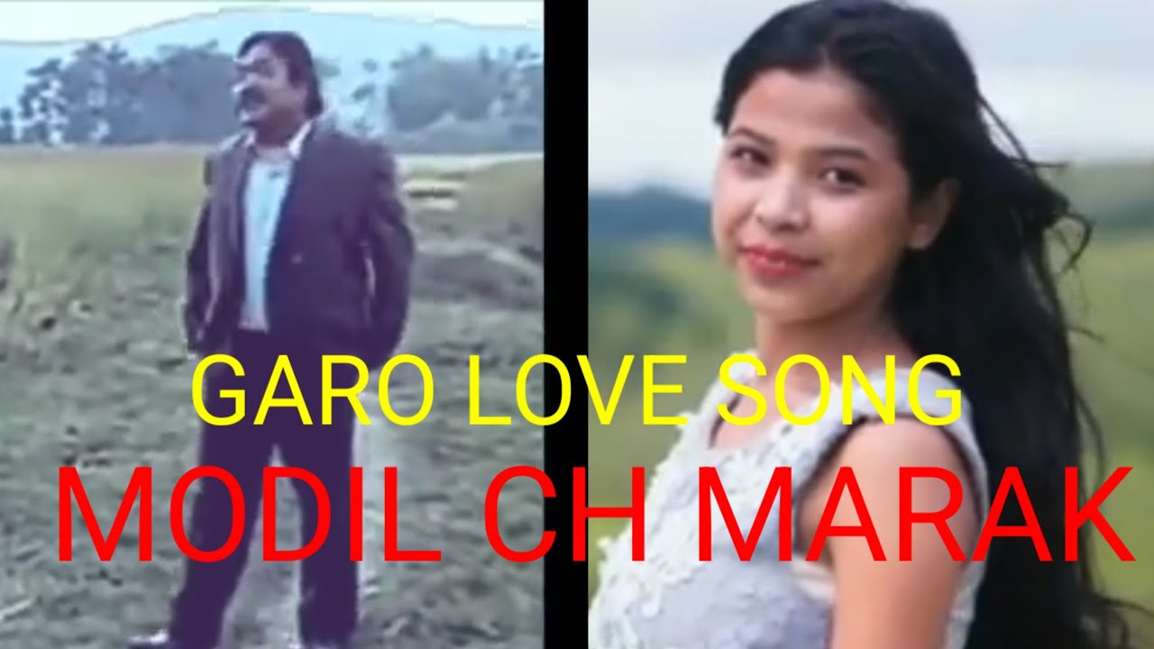 Garo Love Song Modil Marak