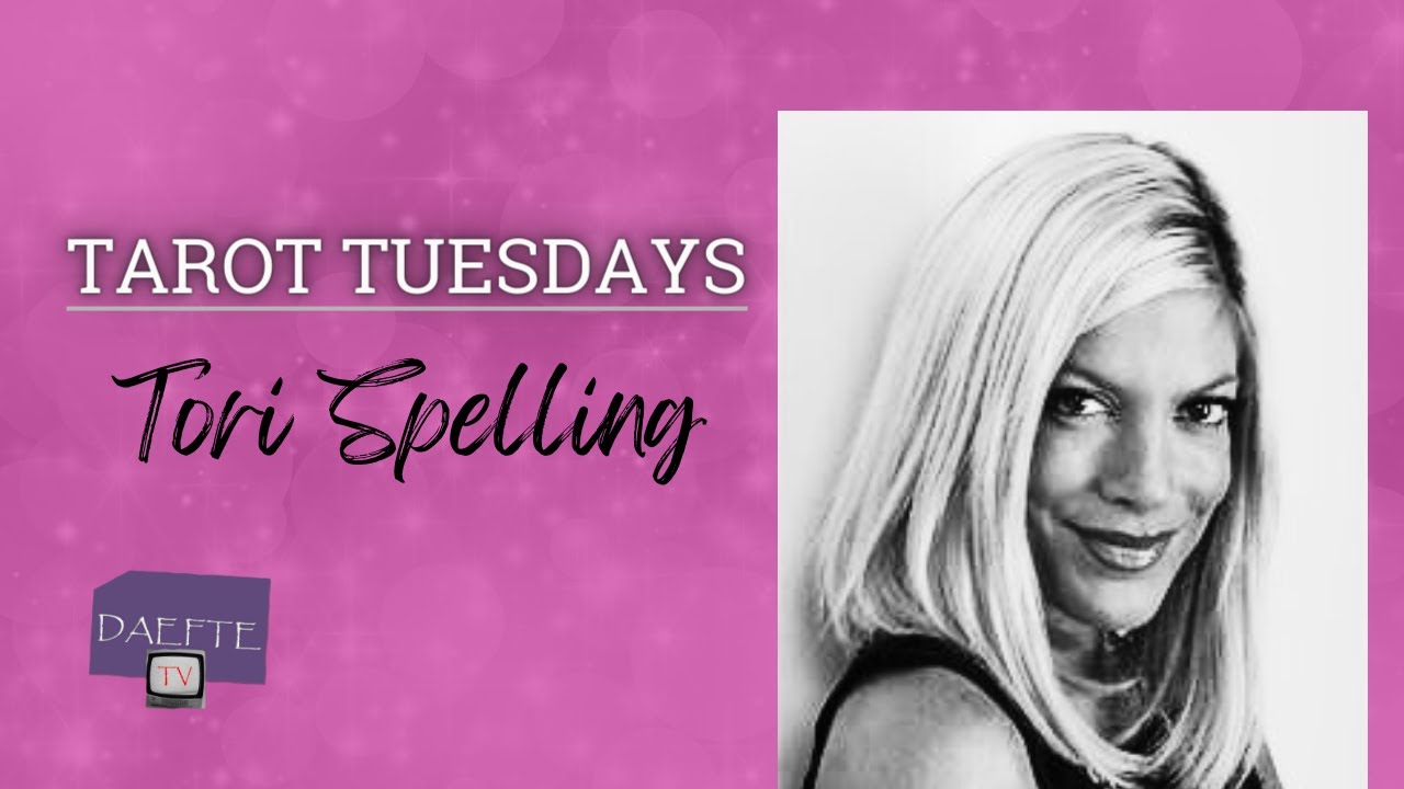 Tori Spelling | Tarot Tuesdays | Daefte TV