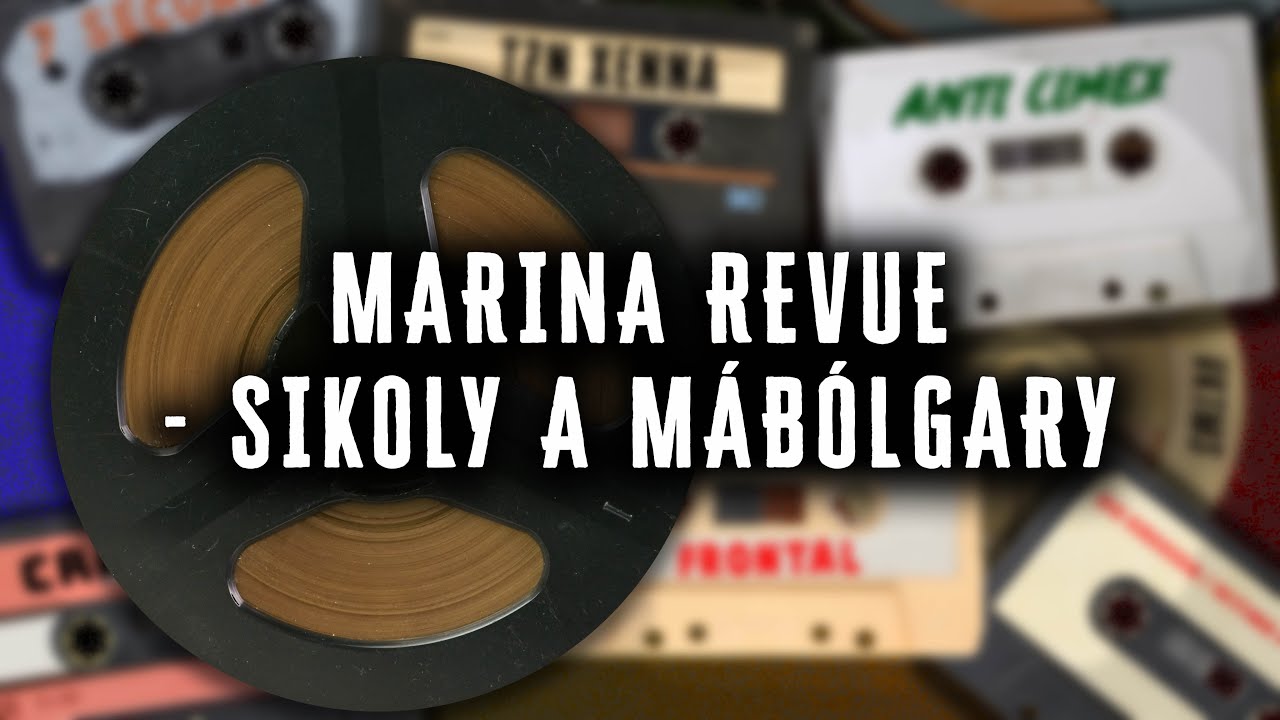 MARINA REVUE - Sikoly A M&aacute;b&oacute;l - Retrospective Demo