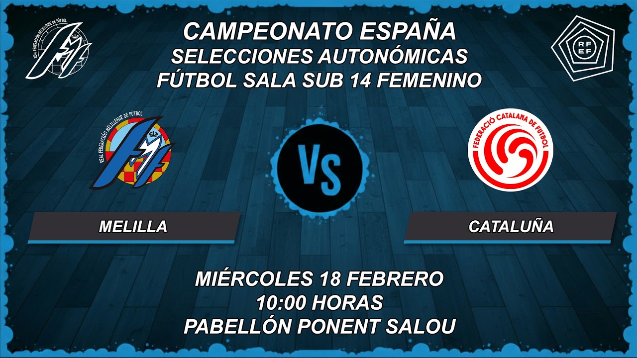 CESA SUB 14 FS FEMENINO | MELILLA - CATALUÑA
