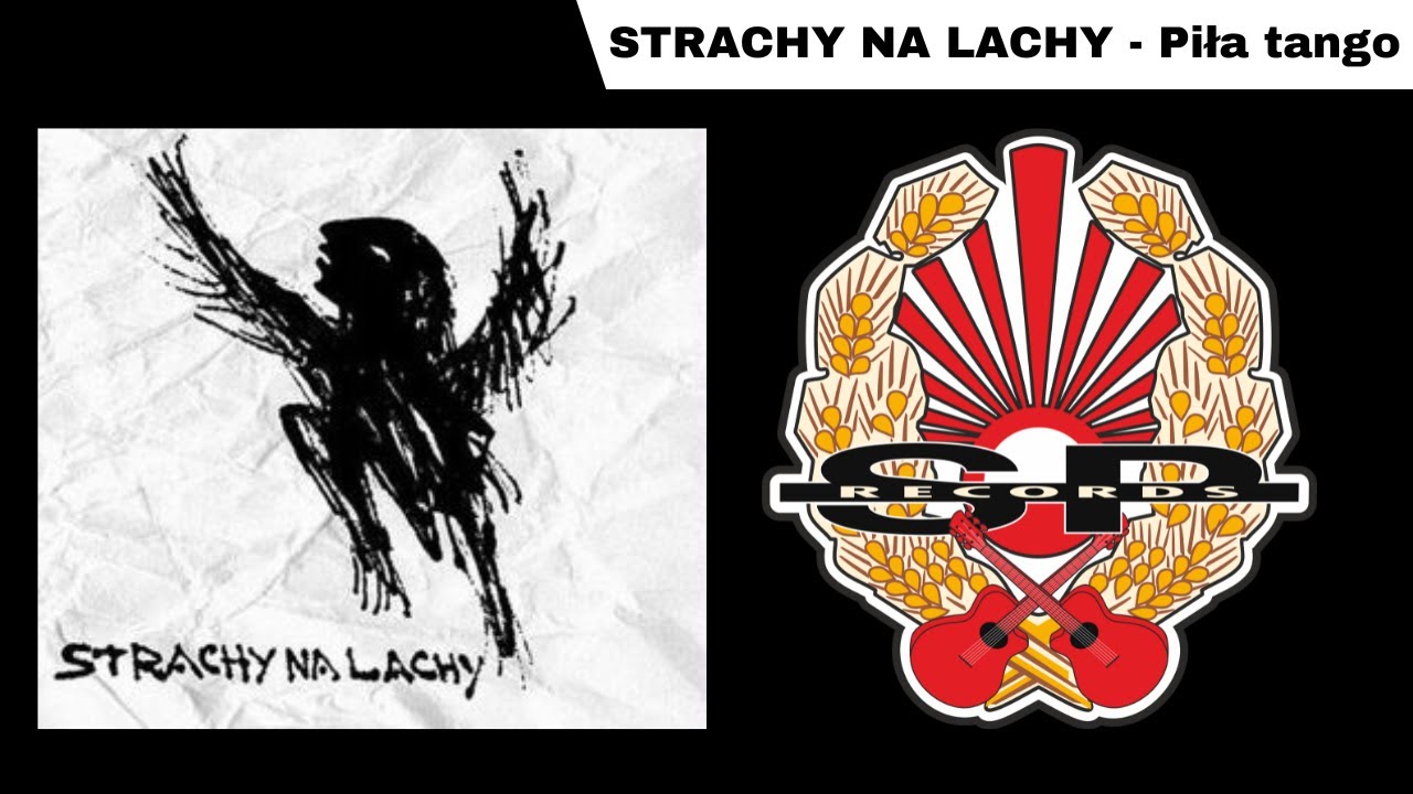 STRACHY NA LACHY - Piła tango [OFFICIAL AUDIO]
