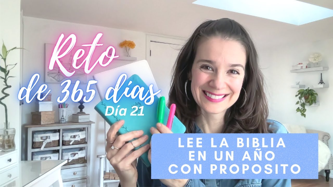 Día 21 de 365 - Lee la Biblia con Propósito en un Año