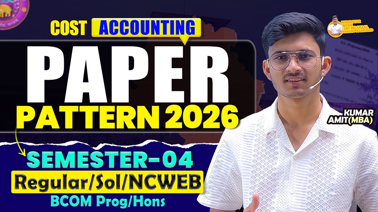 Cost Accounting Paper Pattern 2026 | BCom May–June Exam 2026 | DU Regular / SOL / NCWEB