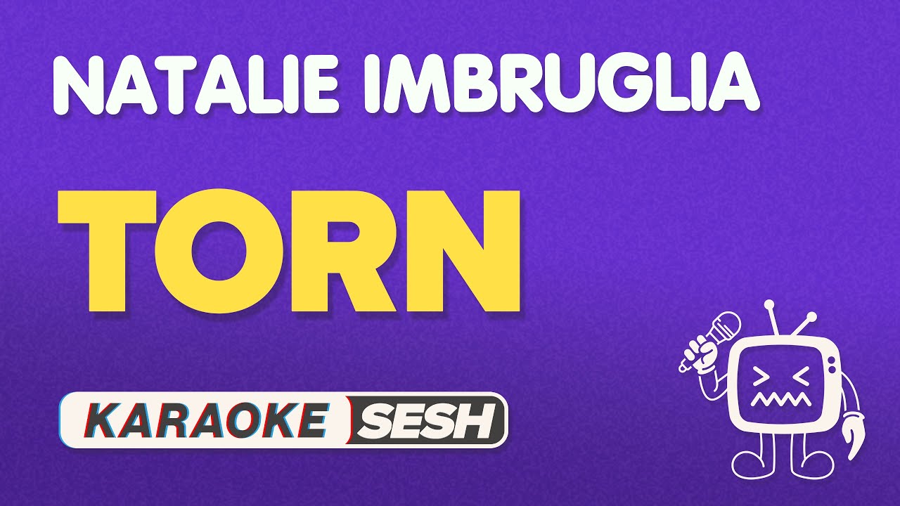 Natalie Imbruglia - Torn (Karaoke)
