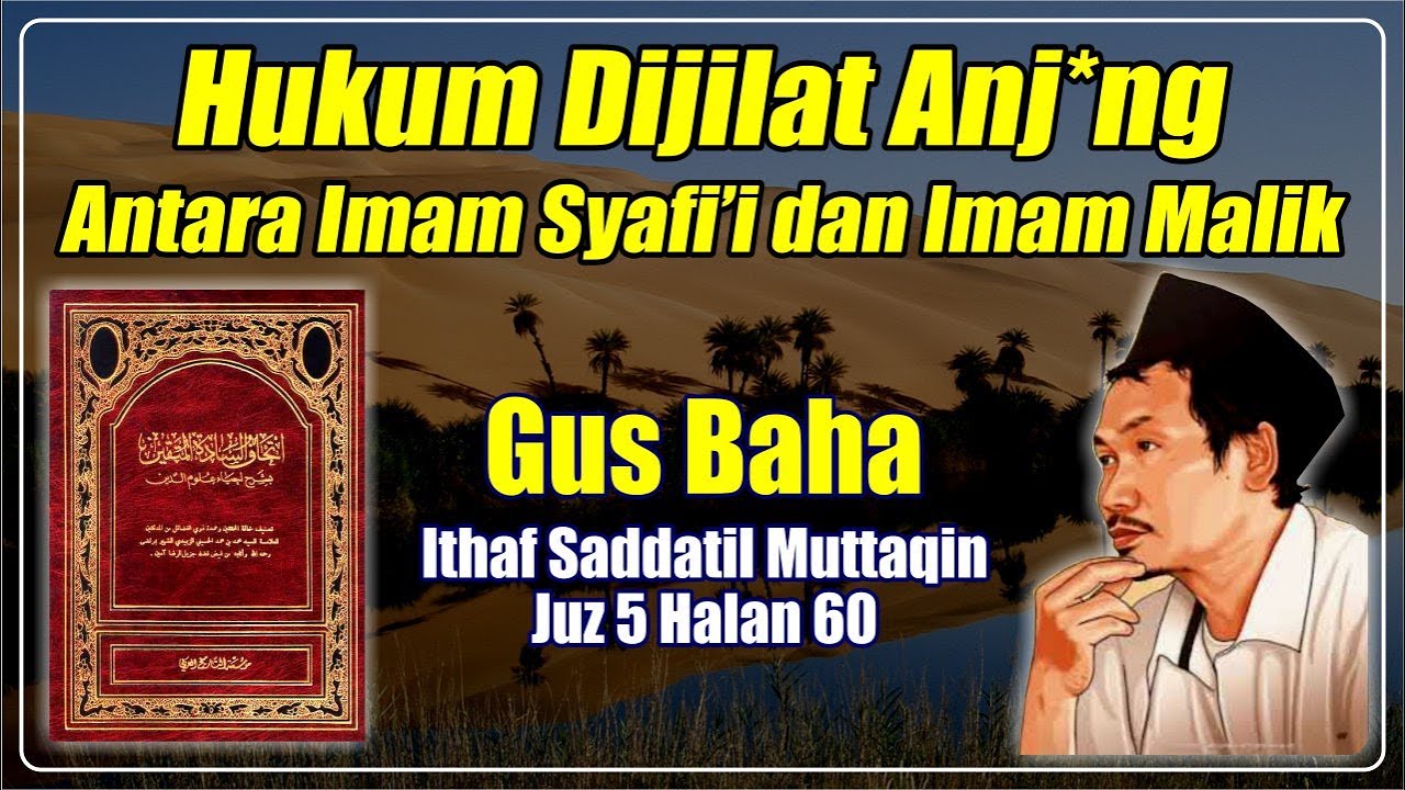 Hukum Dijilat Anjing Antara Imam Syafi'i dan Imam Malik, Ceramah Ngaji Gus Baha Full Terbaru