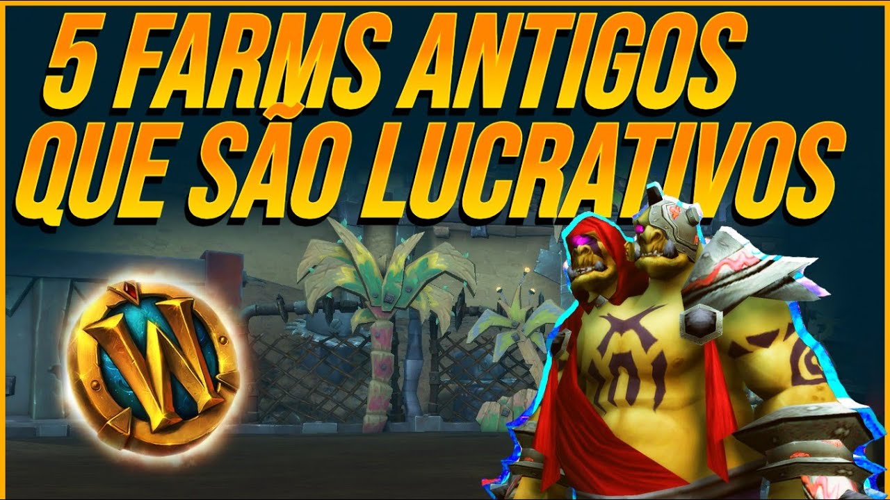 5 farms de gold de expansões antigas que são muito bons