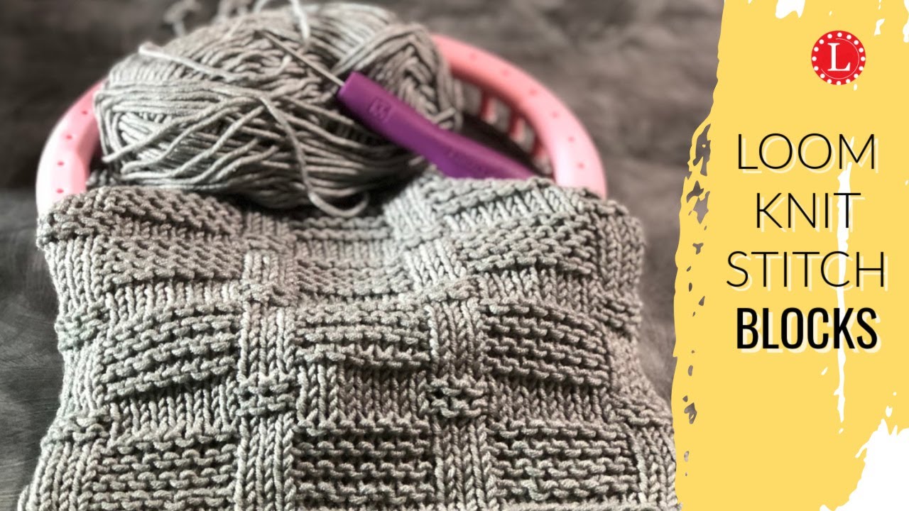 LOOM KNITTING Stitches The Blocks Stitch Pattern Basket weave Version | Loomahat