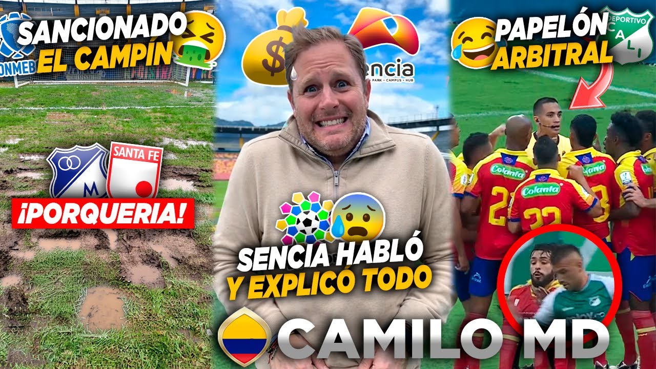 🔥(VERGUENZA) SANTA FE Y MILLOS SE QUEDAN SIN CAMPÍN😭SENCIA EXPLICÁ QUE PASÓ😒PAPELÓN ARBITRAL EN CALI