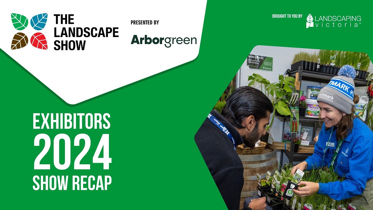 Grow Your Landscaping Brand | Exhibitor Highlights from The Landscape Show 2024