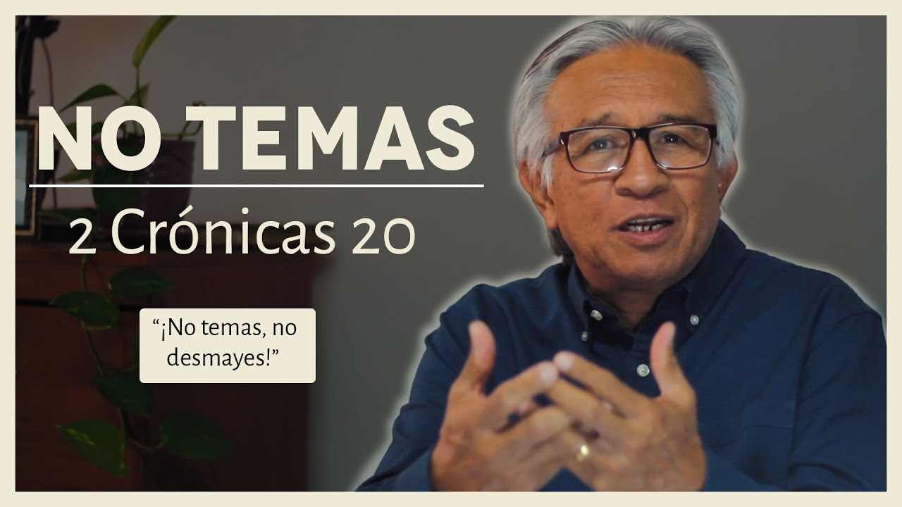No Temas | 2 Cronicas 20 - Hacia El Aposento Alto