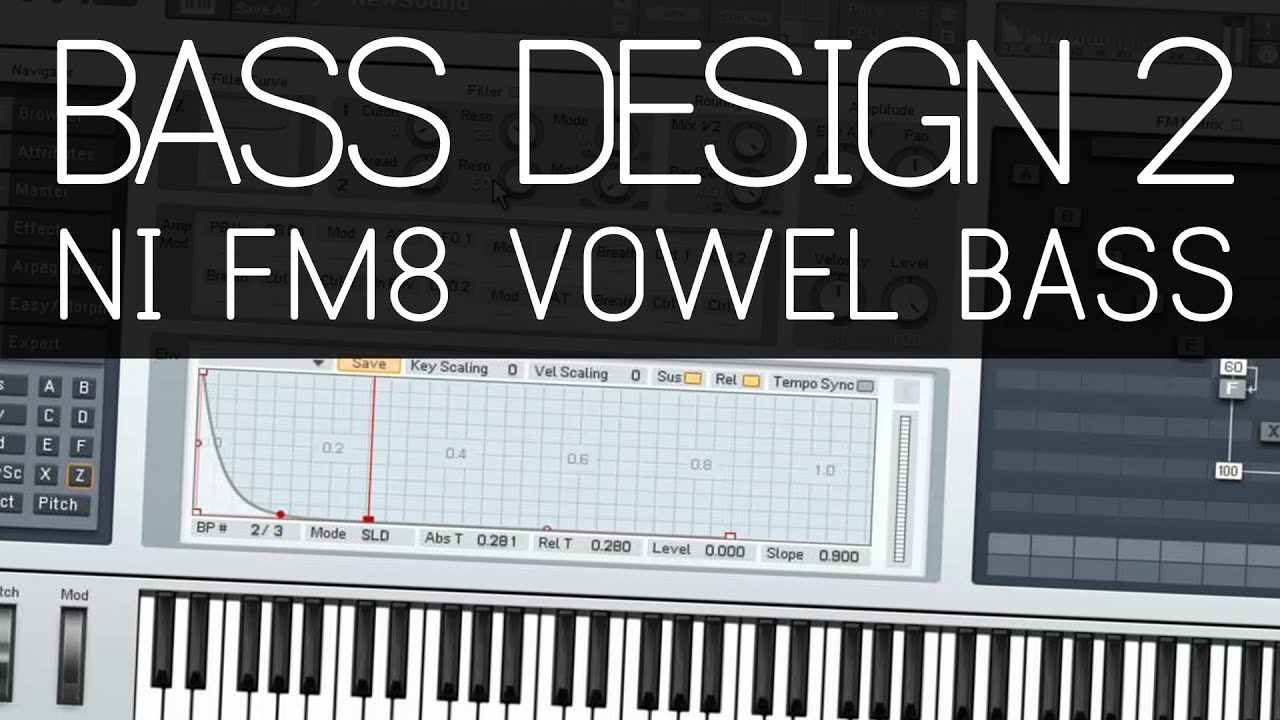 Bass Design 2: NI FM8 Vowel FM Bass