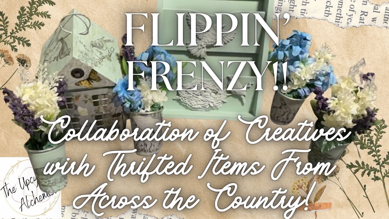 Thrift Flips from Across the Country! Sonnet's Flippin' Frenzy!  3 Trash-2-Treasure Spring Projects!