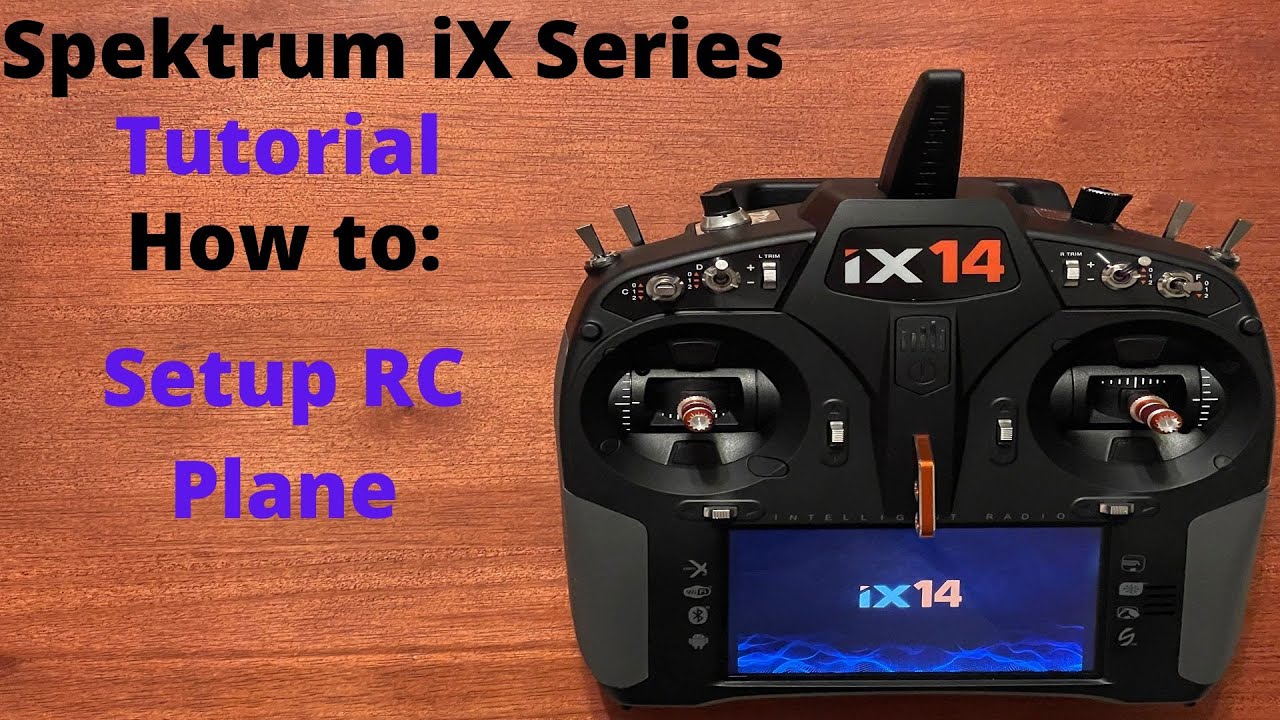 Spektrum iX Setup: How to Setup RC Plane-Without Template