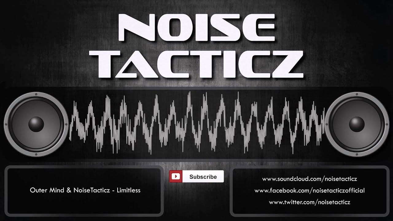 Outer Mind & NoiseTacticz - Limitless