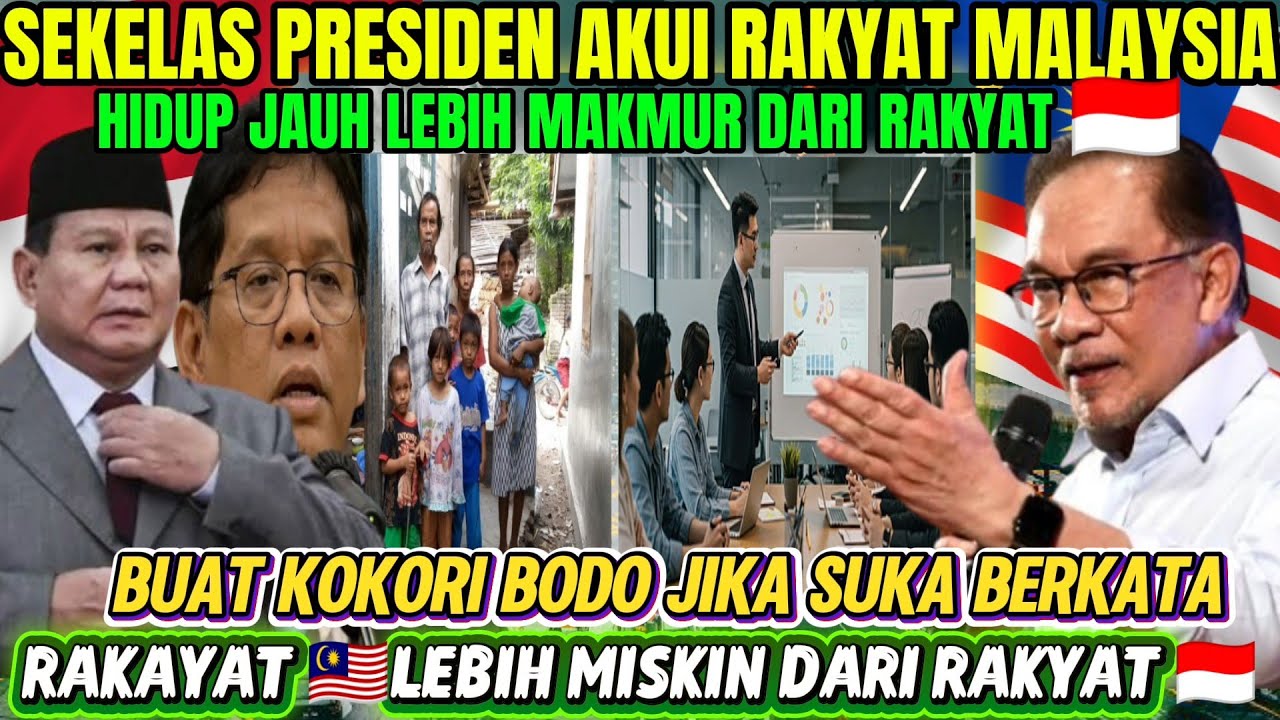 GAWAT❗SEKELAS PRESIDEN SAJA AKUI RAKYAT MALAYSIA HIDUP JAUH LEBIH MAKMUR DARI PADA RAKYAT INDONESIA❗