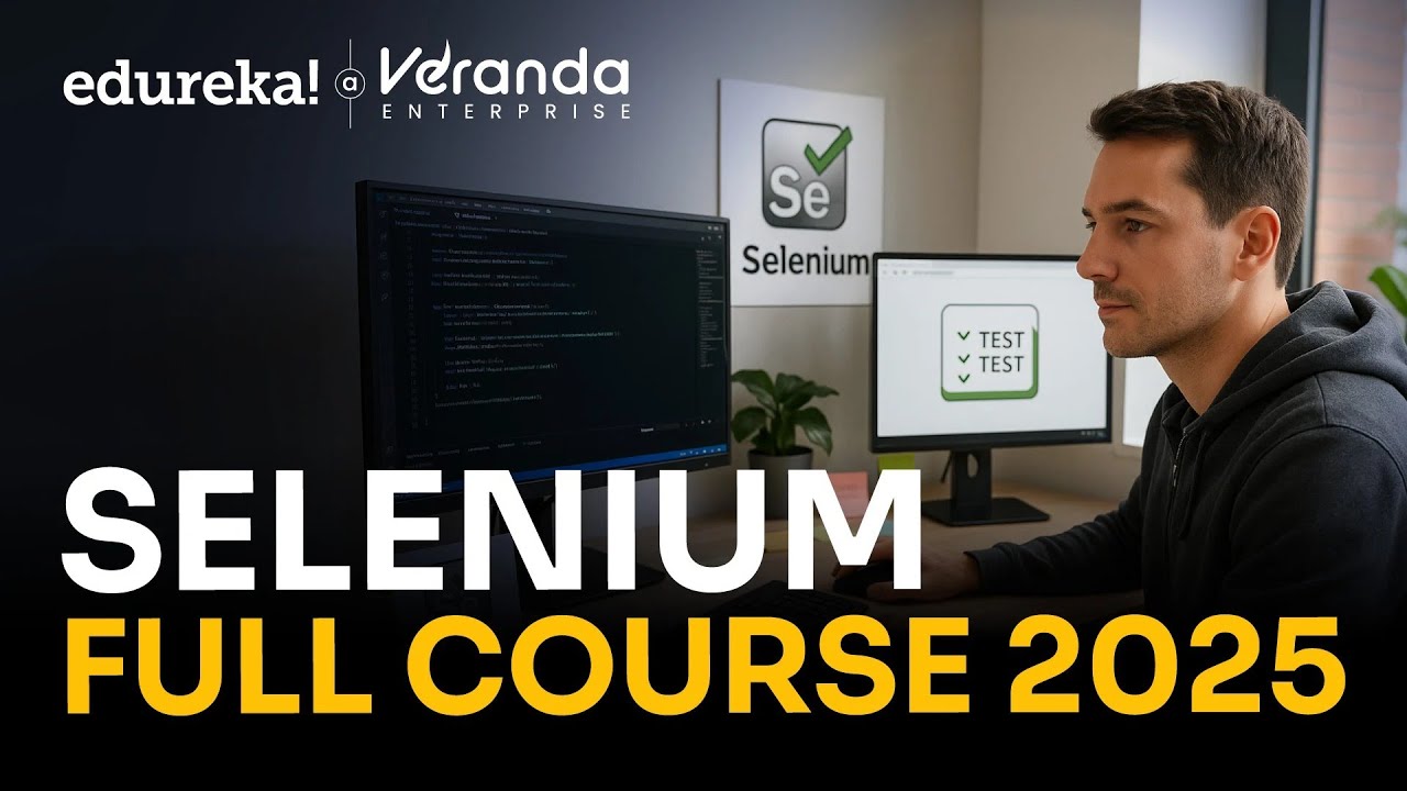 Complete Selenium Course in 10 Hours | Web Automation for Beginners (2025) | Edureka Live