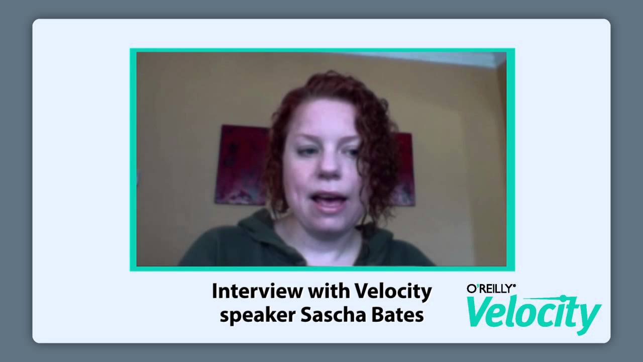 Interview with Velocity speaker Sascha Bates
