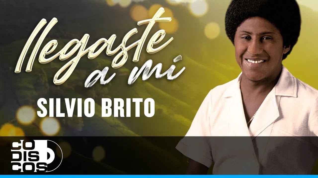 Llegaste A Mí, Silvio Brito - Video