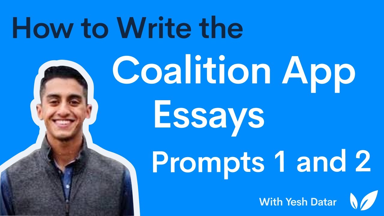 How to Write the Coalition App Essays: Prompts 1 and 2
