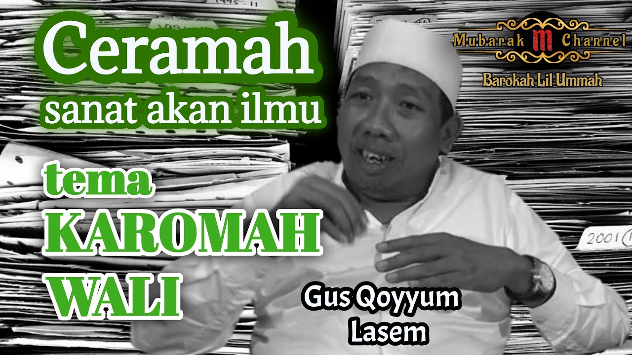 NGERI... PERCUMA IBADAHNYA KORUPTOR || CERAMAH AGAMA || Gus Qoyyum - Lasem || Karomah Wali || 2021