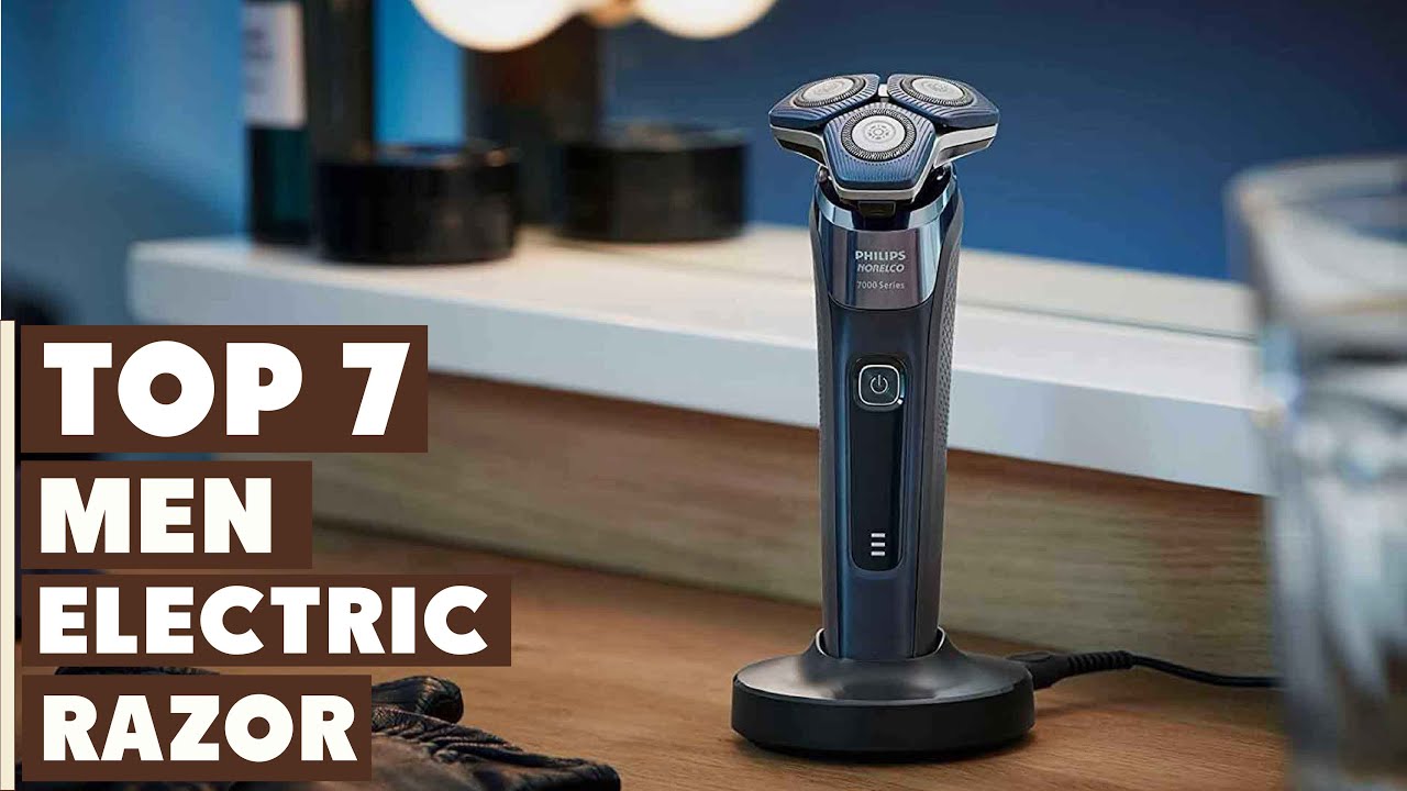 7 Best Electric Razors for Men: Find the Perfect Shave