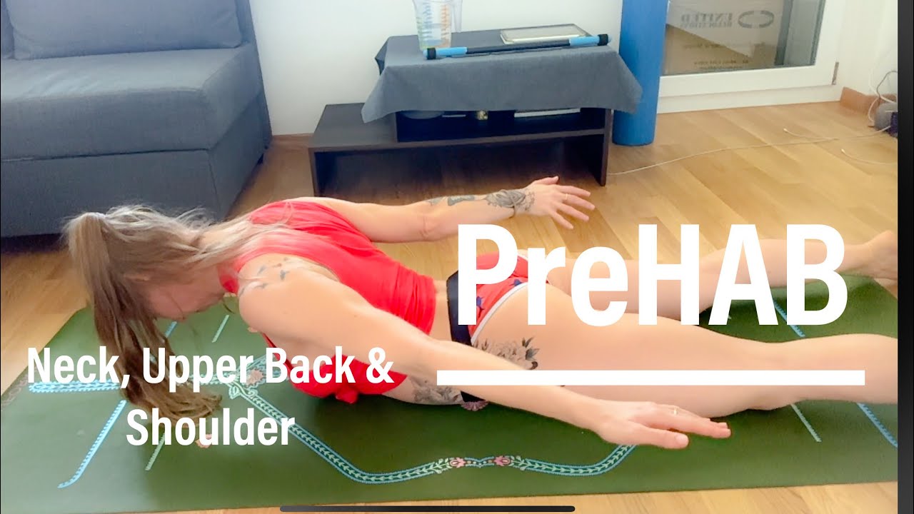 Neck, upper back & Shoulder Prehab Exercises