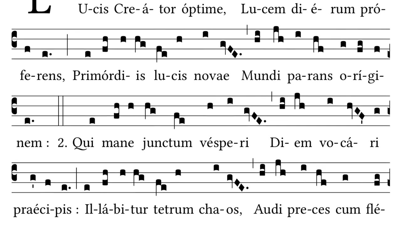 Lucis Creator Optime - the first tune in the Liber Usualis