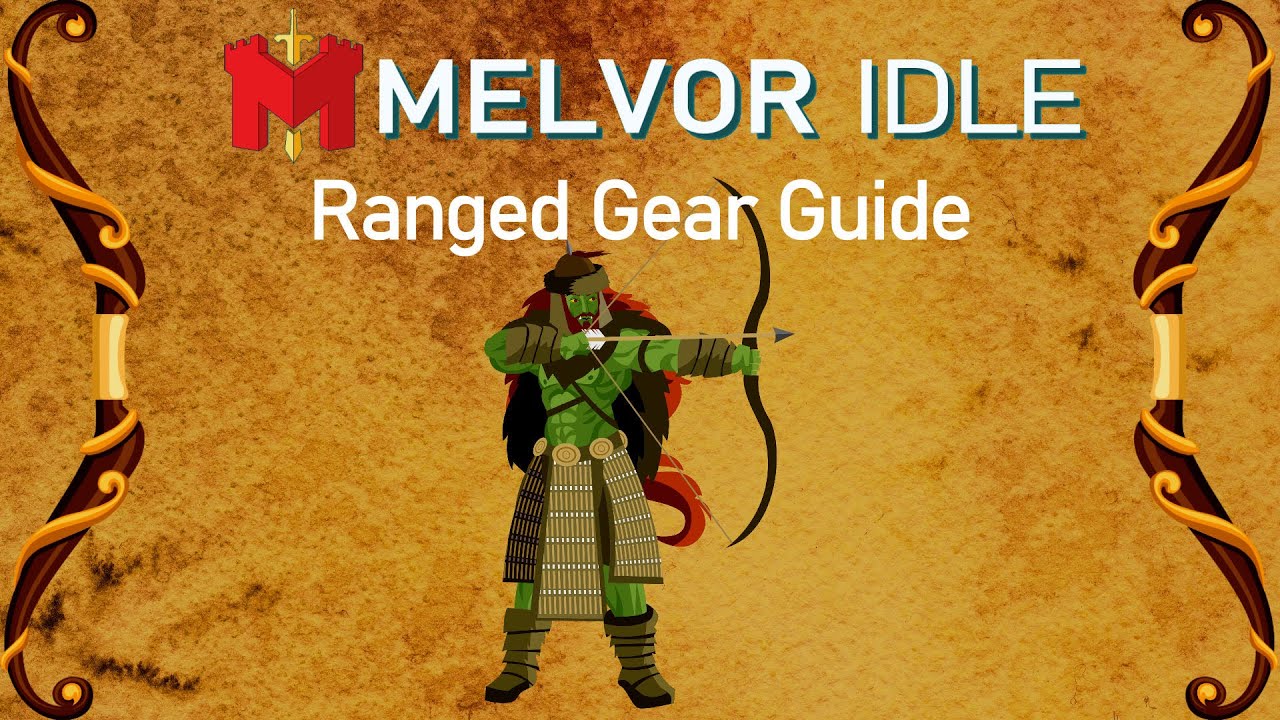 Base Game Ranged Gear Progression Guide - Melvor Idle