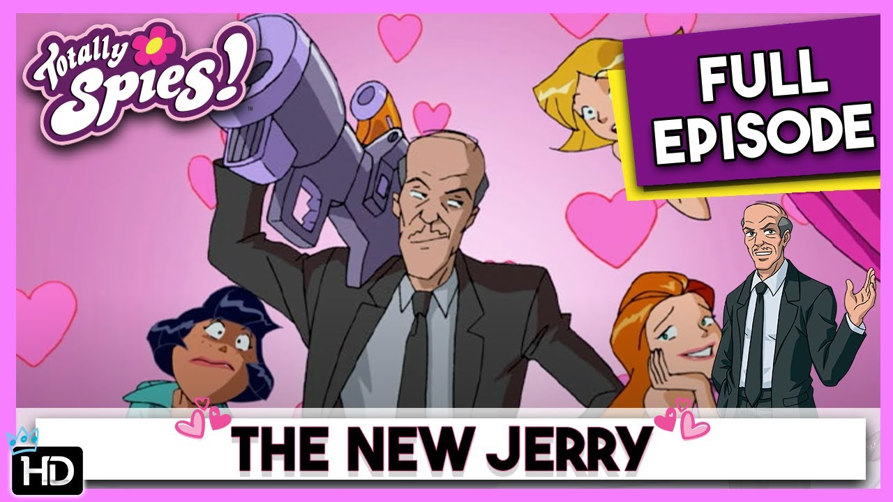 Totally Spies! Season 1 - Episode 02 : The New Jerry (HD Full Episode)