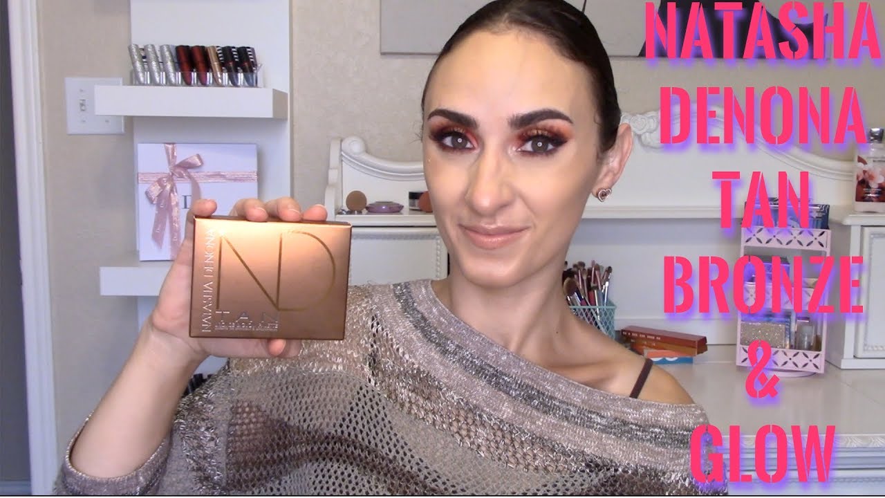 NATASHA DENONA TAN BRONZE & GLOW - DAZZLED OR DISAPPOINTED?