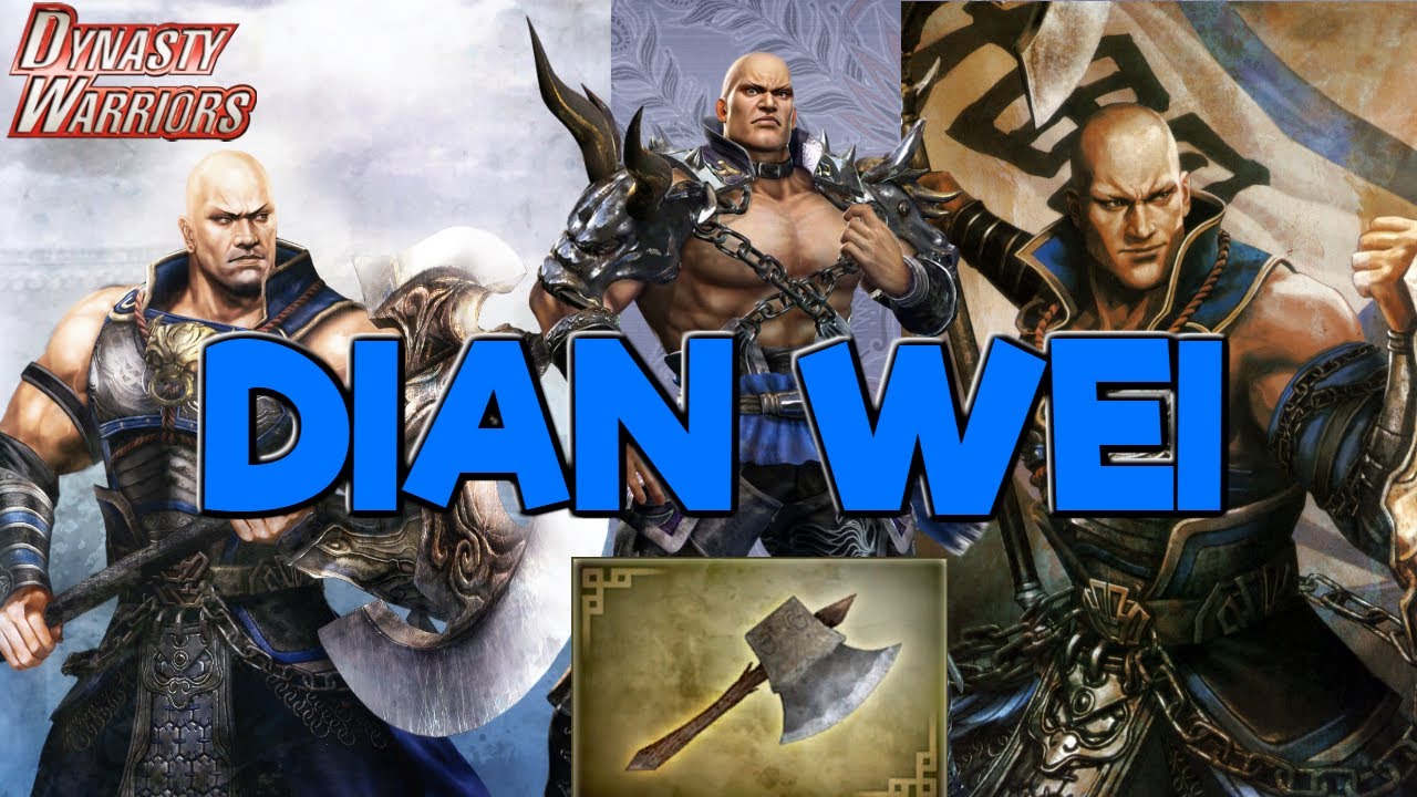 #62 The Ultimate Protector - Dian Wei - Dynasty Warriors Character Analysis