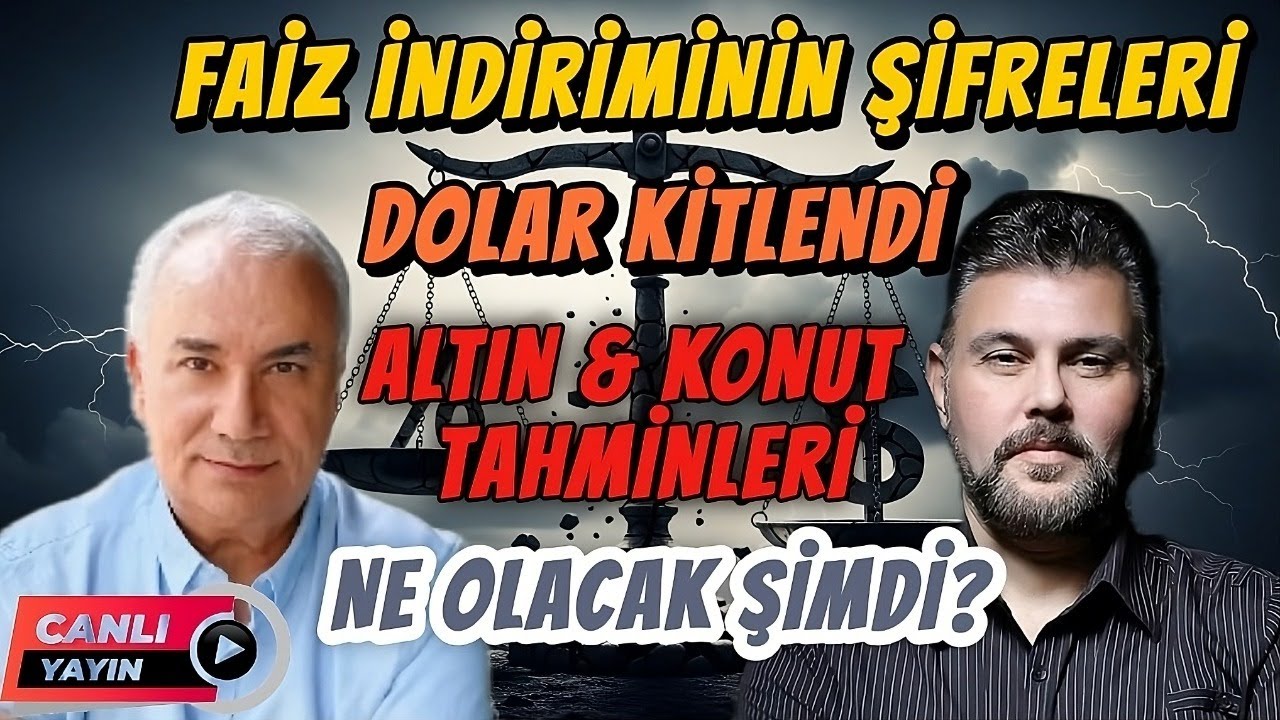 FAİZ İNDİRİMİNİN ŞİFRELERİ... DOLAR KİTLENDİ... ALTIN & KONUT TAHMİNLERİ... NE OLACAK ŞİMDİ?