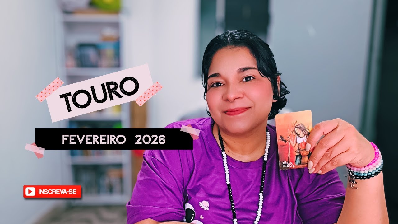 ♉ TOURO | Fevereiro encerrando ciclos dolorosos e portas se abrindo!