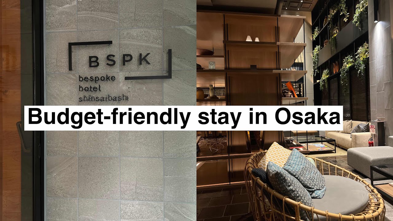 We stayed in a budget-friendly hotel in Osaka | Bespoke Hotel Shinsaibashi