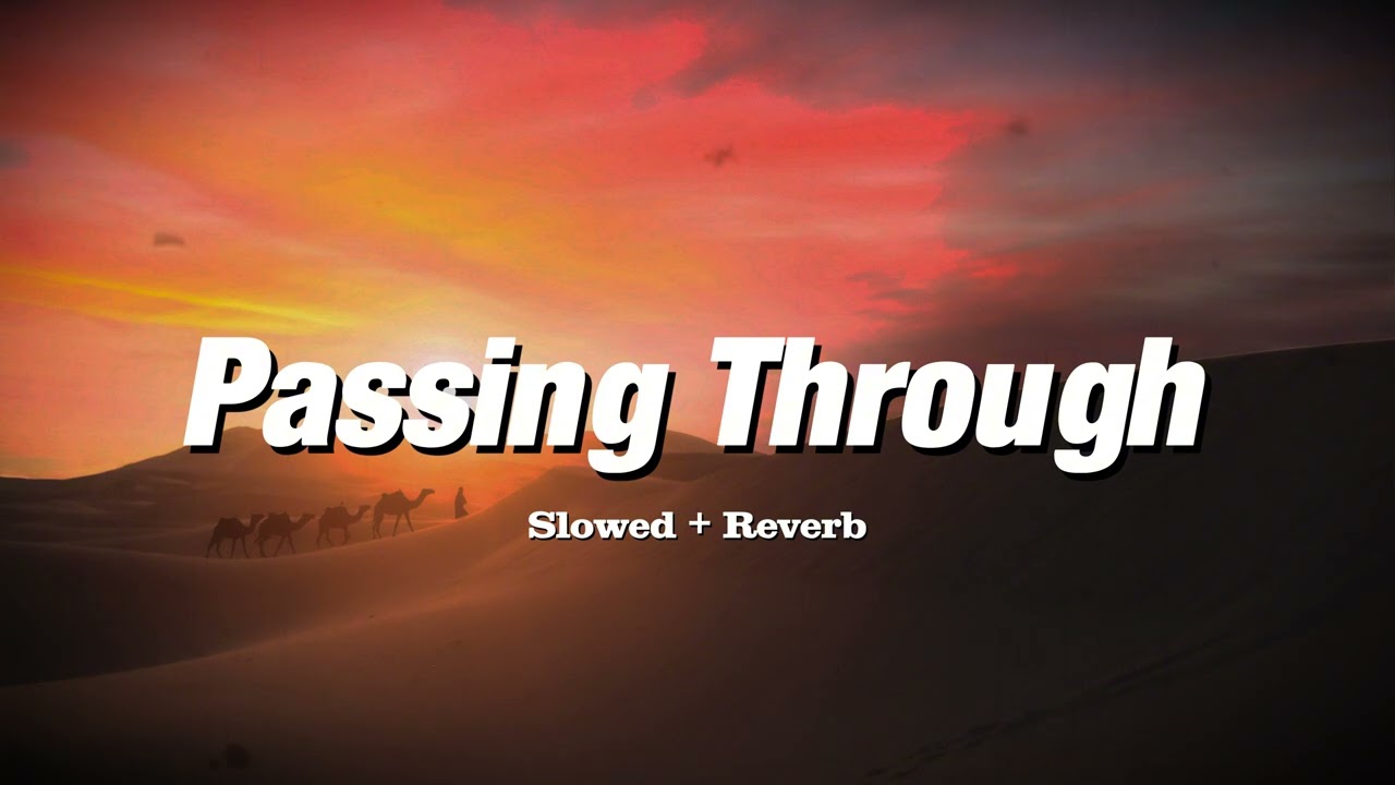 Passing Through ||Can't the Future Just Wait|| - Kaden MacKay (Slowed + Reverb)