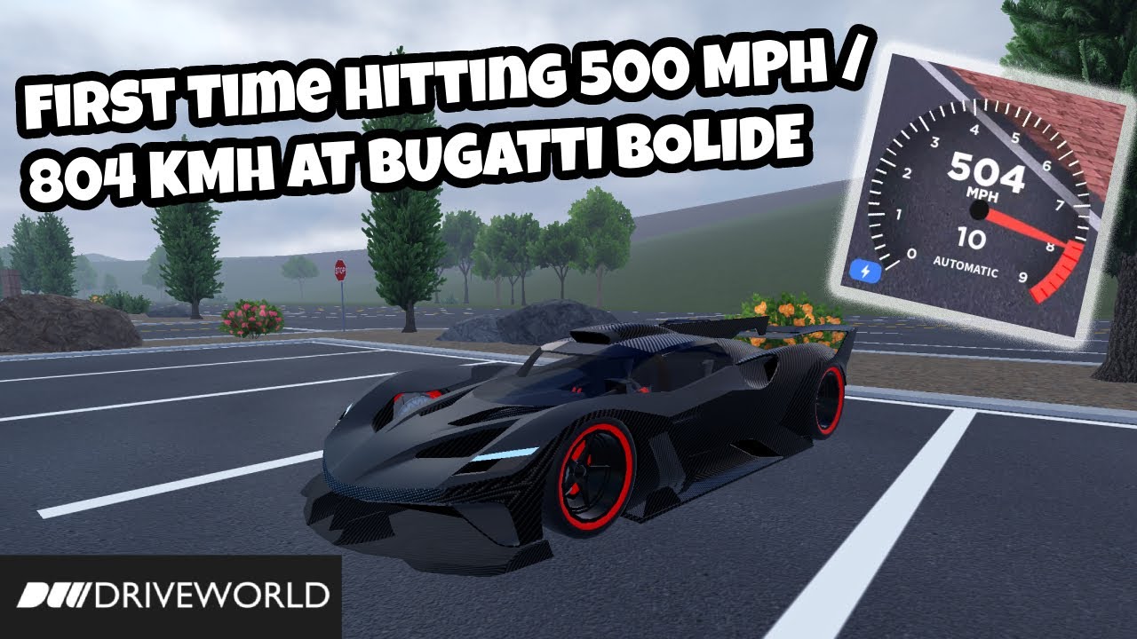 Roblox Drive World | First Time Hitting 500 MPH with Bugatti Bolide
