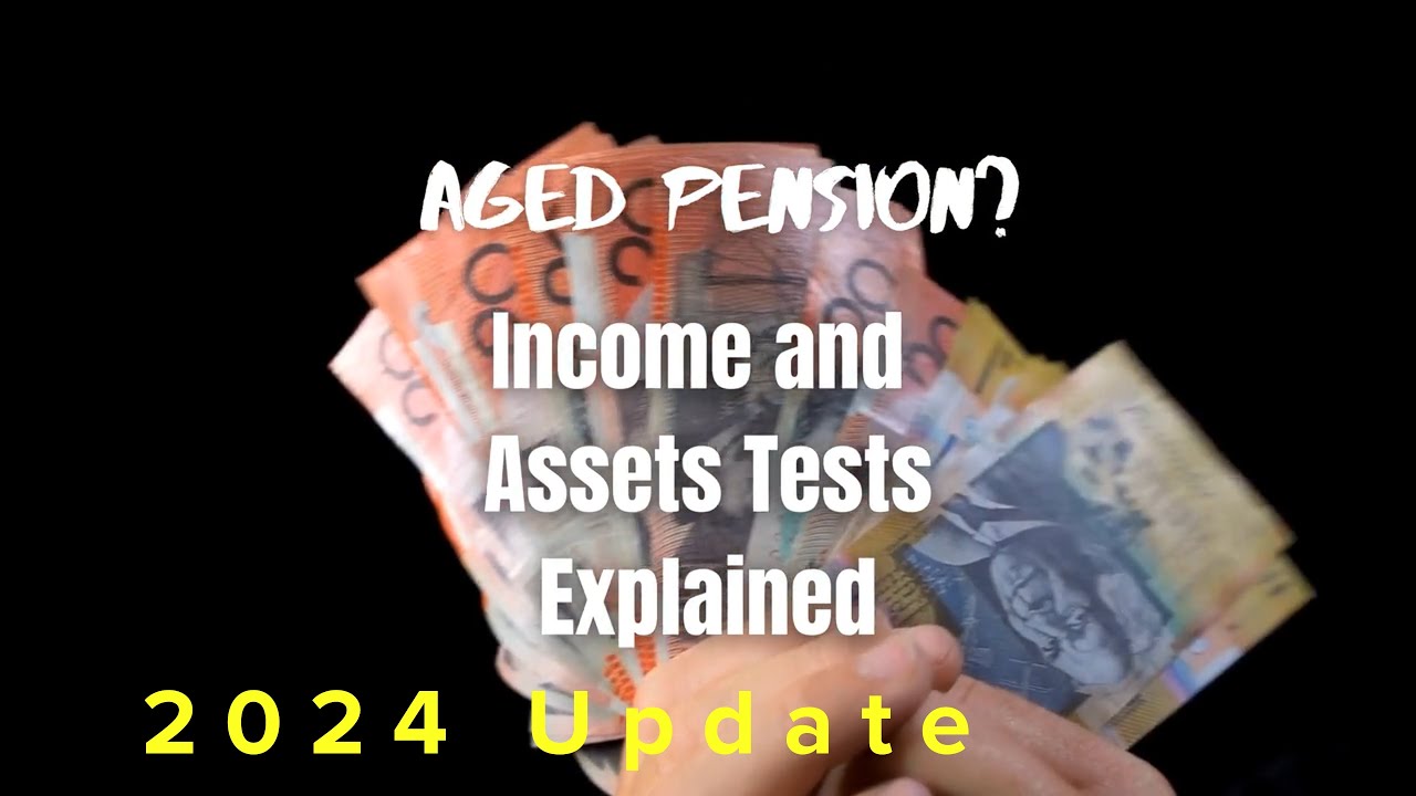 Australian Pension Income and asset tests- 2024 Update
