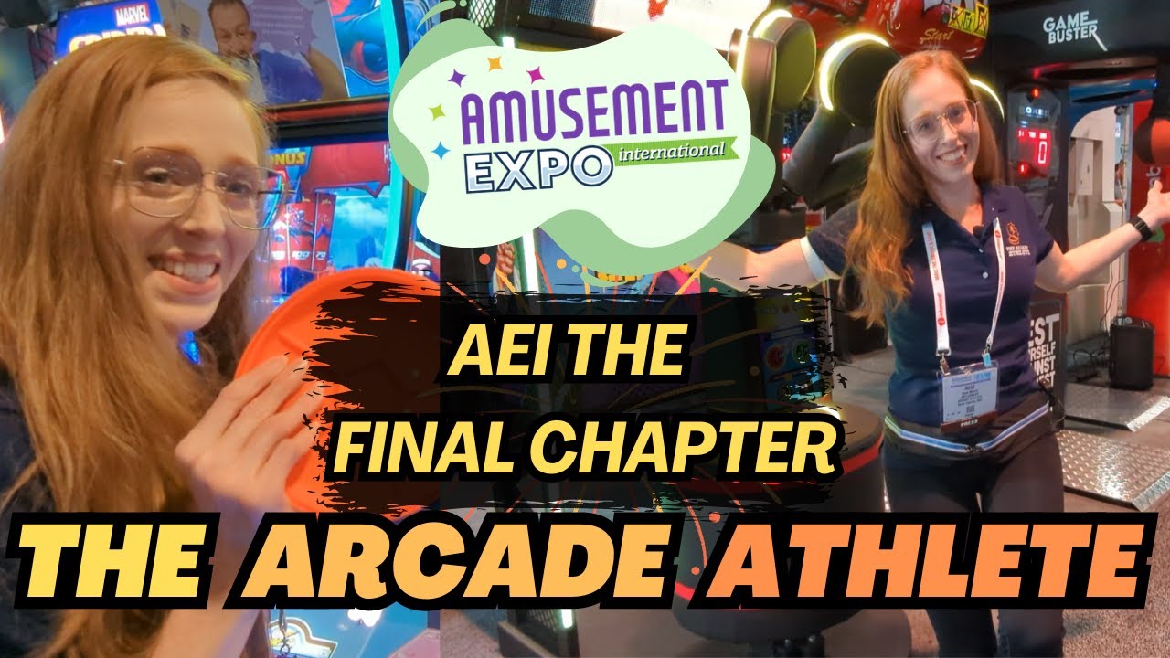 AEI Part 13: The Final Chapter Arcade Games