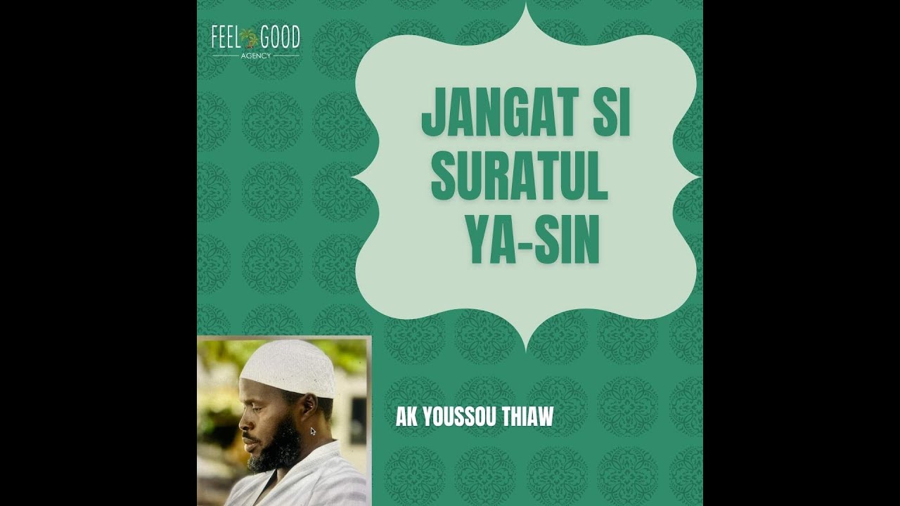 Comprendre la sourate Yasine (Jangat si suratul Yasine)