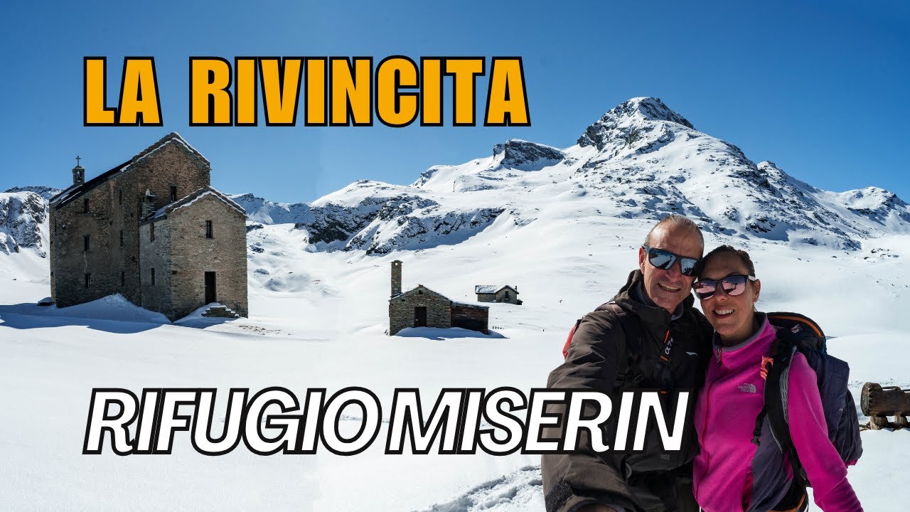 Ci prendiamo la RIVINCINTA| Ciaspolata al Rifugio MISERIN dal Rifugio DONDENA | Champorcher (AO)