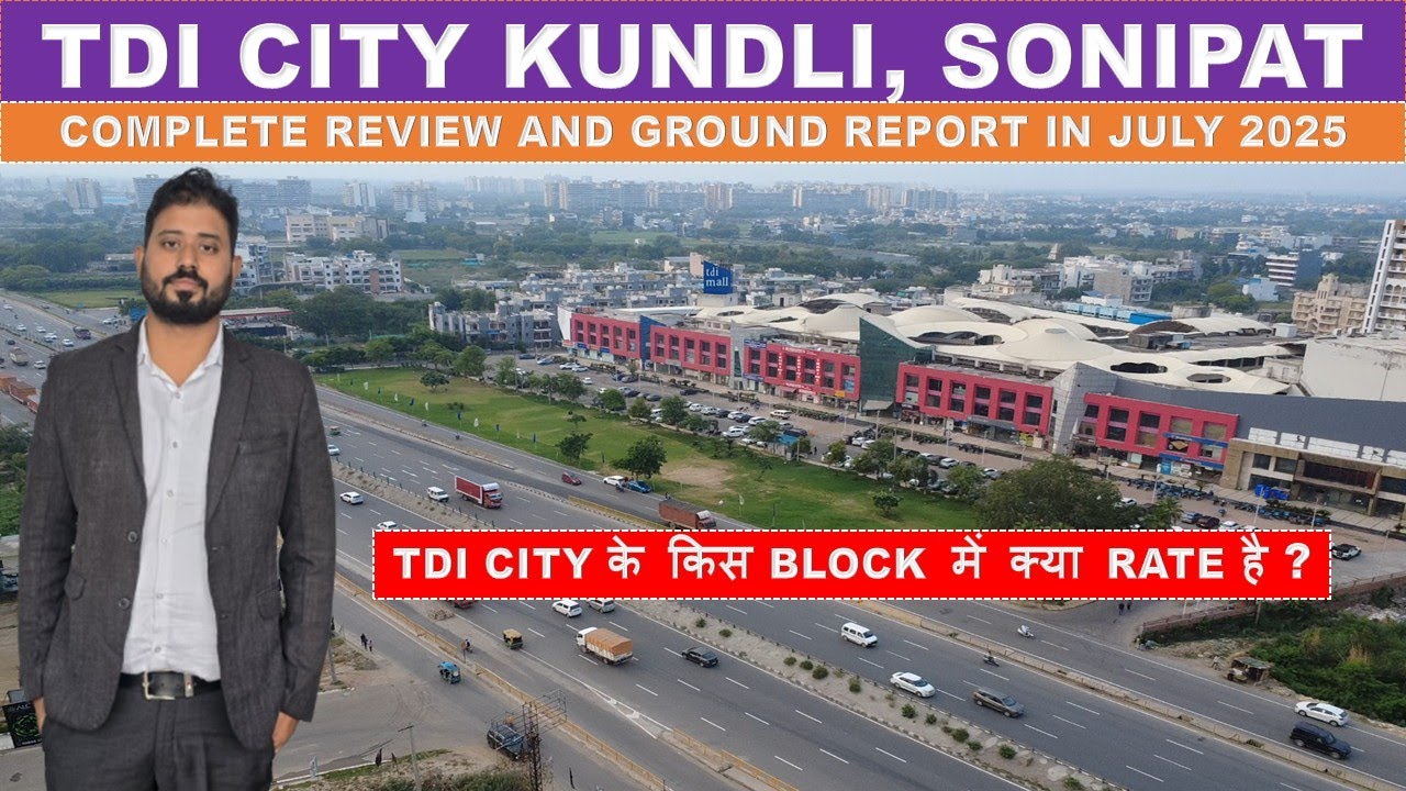TDI City Kundli & Sonipat Review | Full Project Analysis | Plot Prices & Investment in 2025