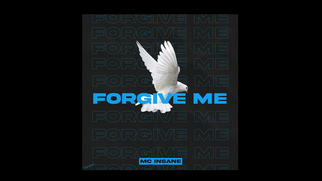 MC Insane - Forgive Me ( official Audio ) | SFS Mixtape 2022