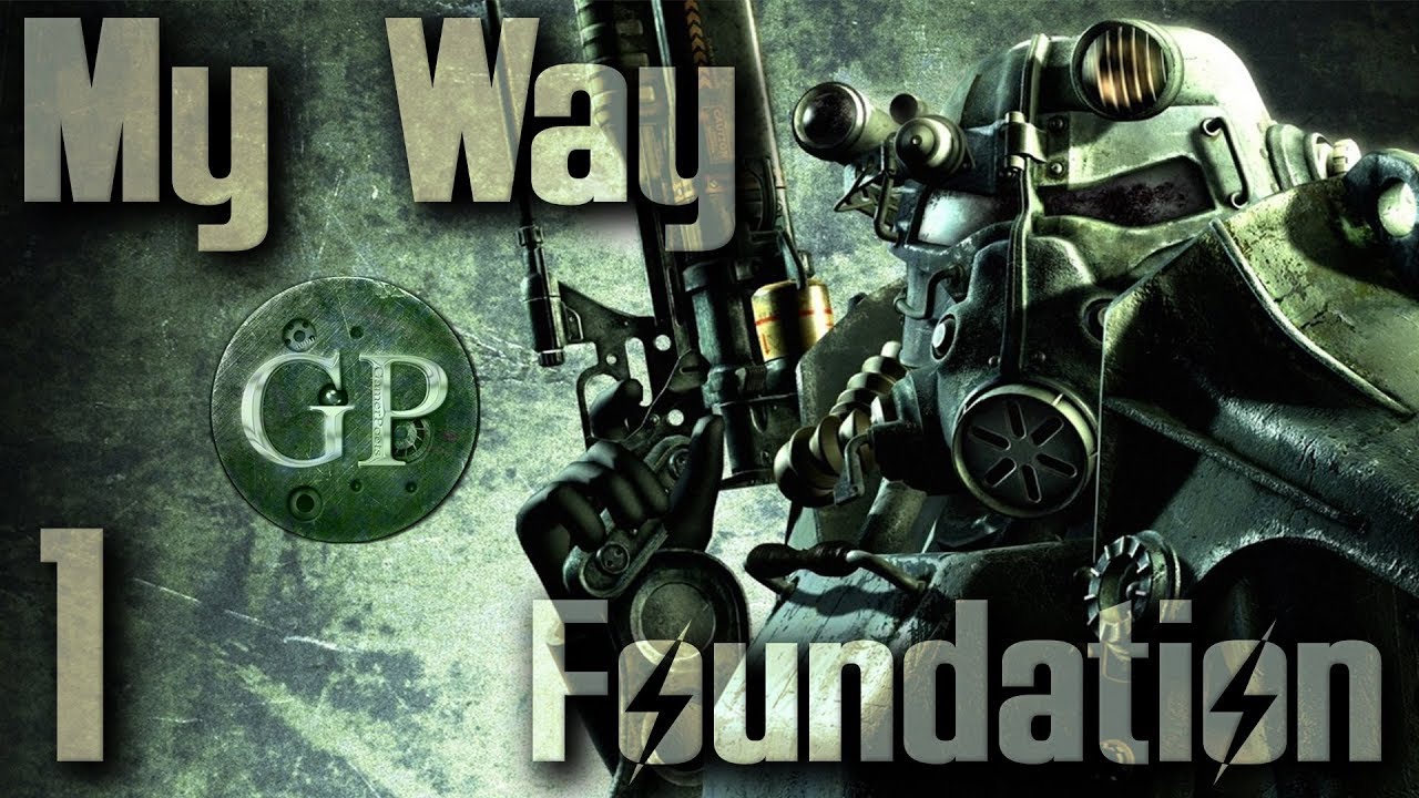 Modding Fallout 3 : My Way : Foundation : 1