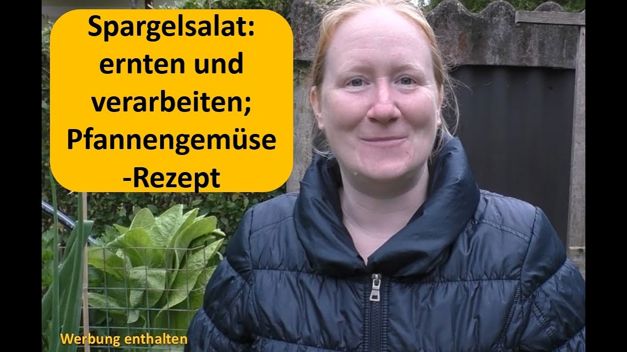 Selbstversorgung: Rezept Spargelsalat ernten und verarbeiten #selbstversorgung #salat